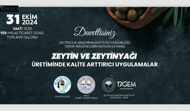 Zeytin ve Zeytinyağı Üretiminde Kaliteyi Arttırmaya Yönelik Panel…